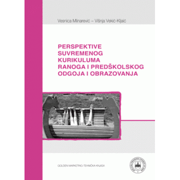 Perspektive suvremenog kurikuluma ranoga i predškolskog odgoja i obrazovanja