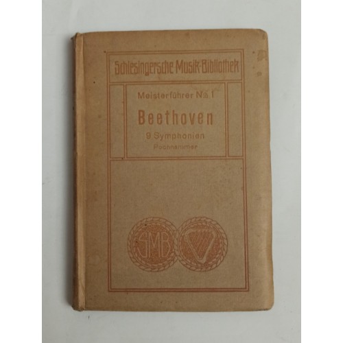 Schlesingersche Musik-Bibliothek. Meisterführer No. 1 -  Beethoven 9 Symphonien Schlesingersche Musik-Bibliothek. Meisterführer No. 1 -  Beethoven 9 Symphonien