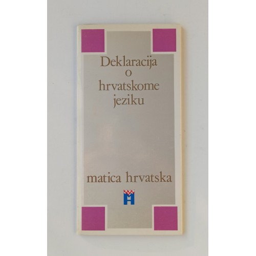 Deklaracija o hrvatskome jeziku - S prilozima i Deset teza Deklaracija o hrvatskome jeziku - S prilozima i Deset teza