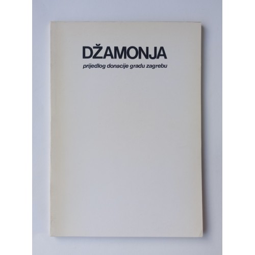 Dušan Džamonja - Prijedlog donacije gradu Zagrebu