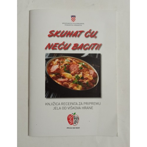 Skuhat ću, neću baciti! Skuhat ću, neću baciti!