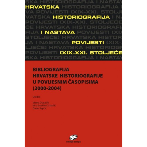 Bibliografija hrvatske historiografije u povijesnim časopisima (2000-2004)