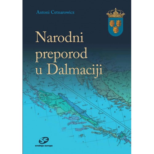 Narodni preporod u Dalmaciji - Od slavenstva prema modernoj hrvatskoj i srpskoj nacionalnoj ideji