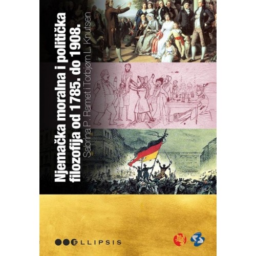 Njemačka moralna i politička filozofija od 1785. do 1908. Njemačka moralna i politička filozofija od 1785. do 1908.
