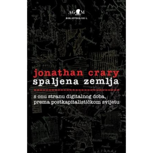 Spaljena zemlja - S onu stranu digitalnog doba, prema postkapitalističkom svijetu