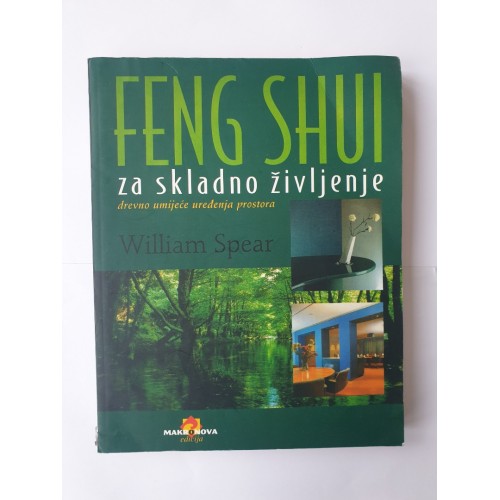 Feng Shui za skladno življenje - drevno umijeće uređenja prostora