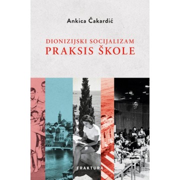 Dionizijski socijalizam Praksis škole