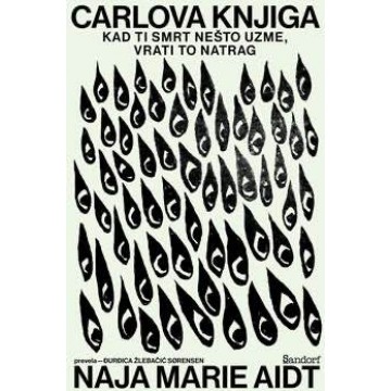 Carlova knjiga – Kad ti smrt nešto uzme, vrati to natrag 