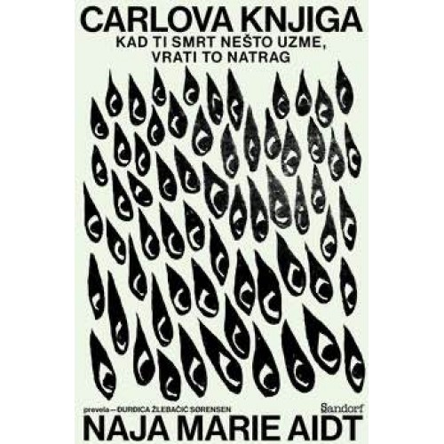 Carlova knjiga – Kad ti smrt nešto uzme, vrati to natrag 
