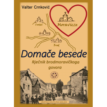 Domače besede - Rječnik brodmoravičkoga govora