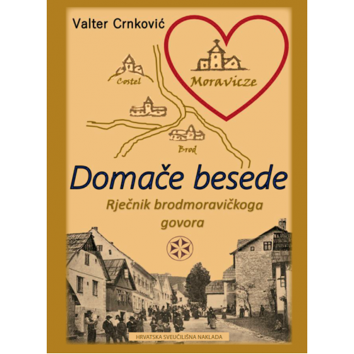 Domače besede - Rječnik brodmoravičkoga govora