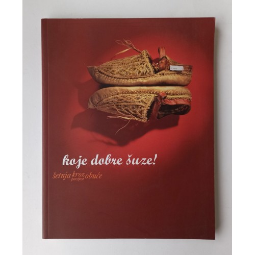 Koje dobre šuze! - Šetnja kroz povijest obuće