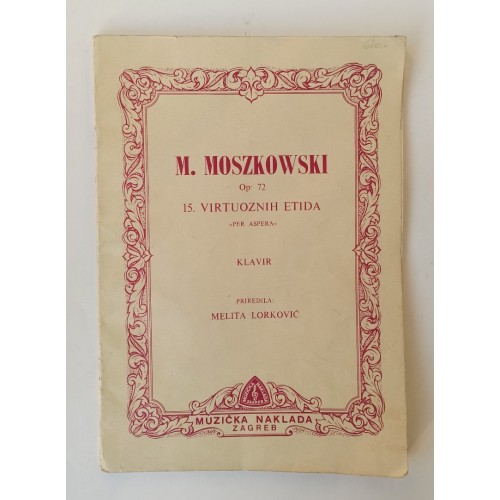 M. Moszkowski - 15. Virtuoznih etida ''Per Aspera'' (Klavir)