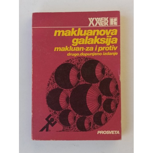 Makluanova galaksija - Makluan - za i protiv