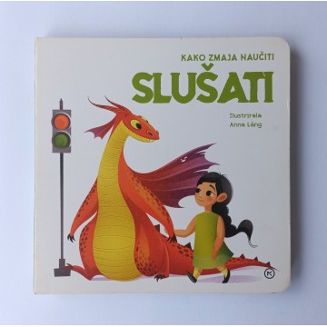 Kako zmaja naučiti slušati
