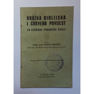 Kratka biblijska i crkvena povijest za stručne produžne škole