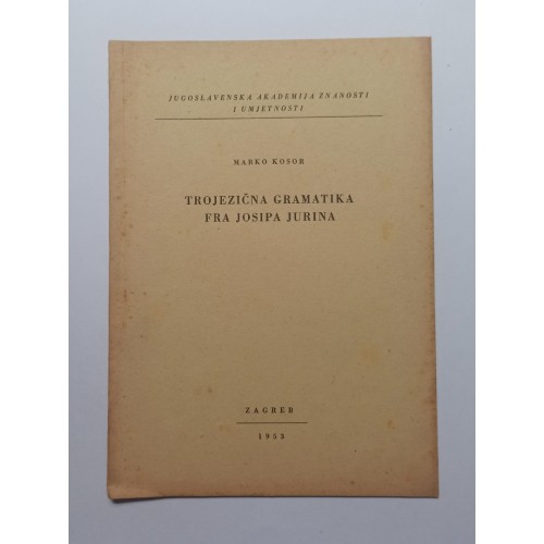 Trojezična gramatika fra Josipa Jurina