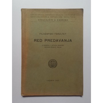 Filozofski fakultet - Red predavanja u zimskom i ljetnom semestru školske godine 1965/1966.