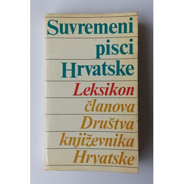 Suvremeni pisci Hrvatske - Leksikon članova Društva književnika Hrvatske