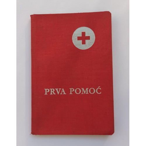 Prva pomoć - Priručnik za osposobljavanje stanovništva u samopomoći i uzajamnoj pomoći