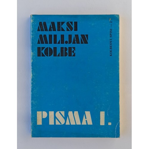 Maksimilijan Kolbe - Pisma I.