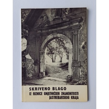 Skriveno blago iz riznice umjetničkih znamenitosti jastrebarskoga kraja