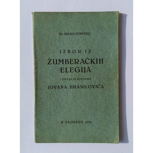 Izbor iz Žumberačkih elegija i ostalih pjesama Jovana Hranilovića