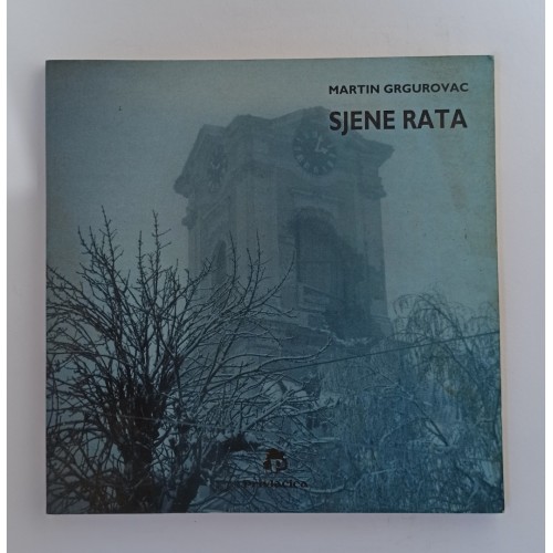 Martin Grgurovac - Sjene rata