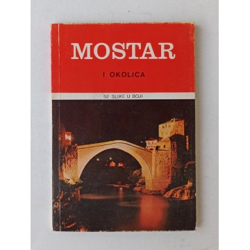 Mostar i okolica (58 slika u boji)