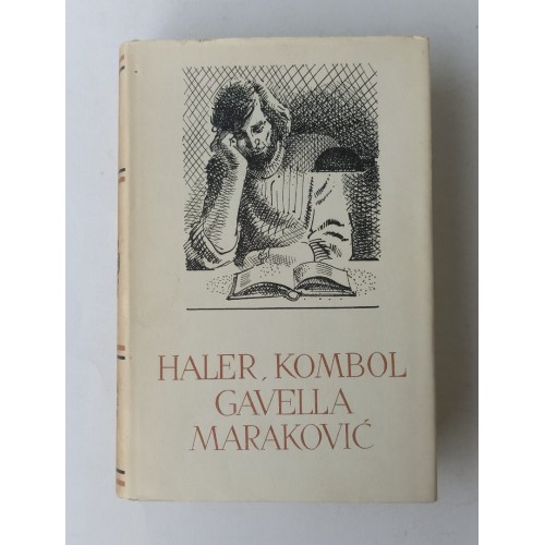 Pet stoljeća hrvatske književnosti knjiga br. 86 - Albert Haler, Mihovil Kombol, Branko Gavella, Ljubomir Maraković (Eseji, studije, kritike) Pet stoljeća hrvatske književnosti knjiga br. 86 - Albert Haler, Mihovil Kombol, Branko Gavella, Ljubomir Maraković (Eseji, studije, kritike)