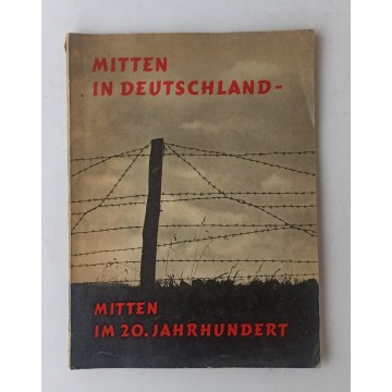 Mitten in Deutschland - Mitten im 20. Jahrhundert
