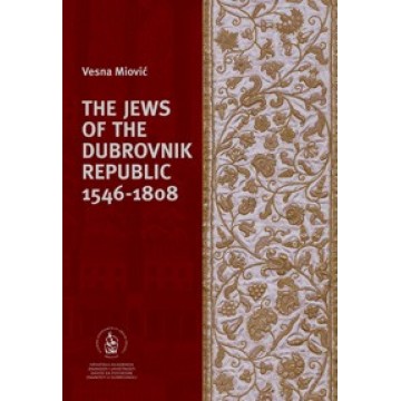 The Jews of the Dubrovnik Republic 1546-1808