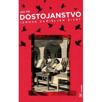 Dostojanstvo - Iznova zamišljen život