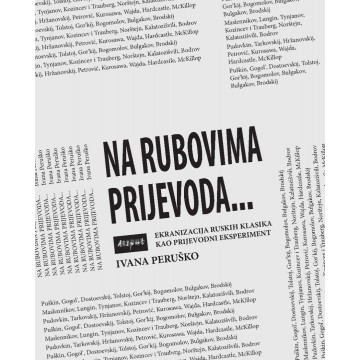 Na rubovima prijevoda - Ekranizacija ruskih klasika kao prijevodni eksperiment