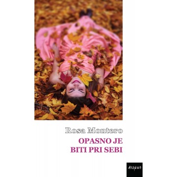 Opasno je biti pri sebi