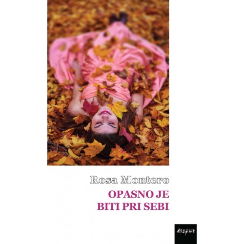 Opasno je biti pri sebi