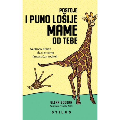 Postoje i puno lošije mame od tebe