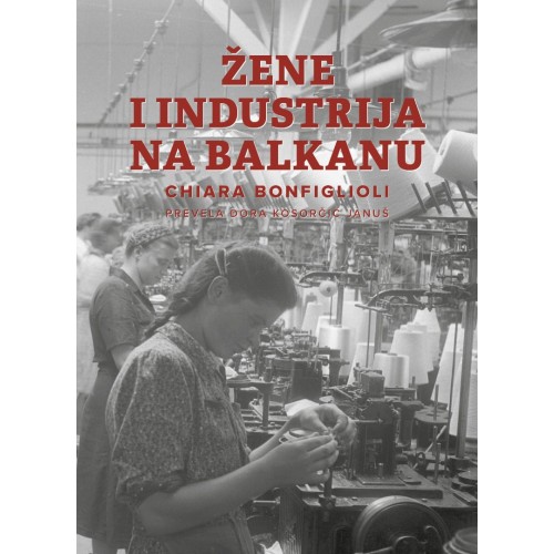 Žene i industrija na Balkanu