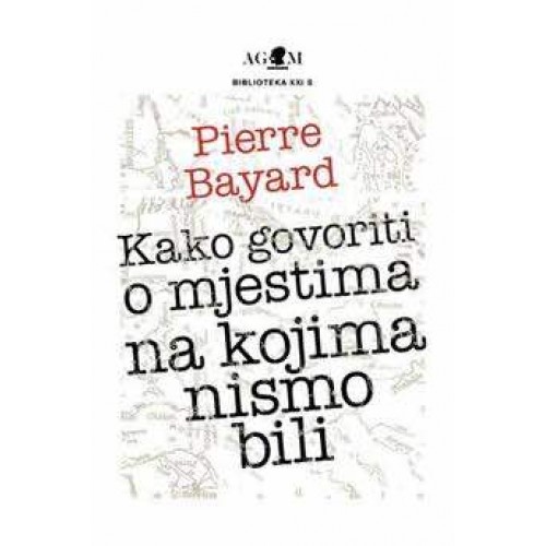 Kako govoriti o mjestima na kojima nismo bili