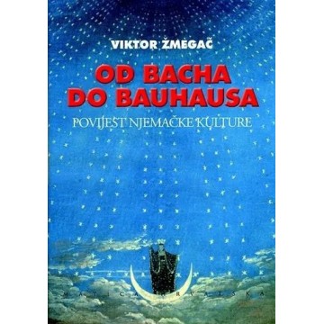 Od Bacha do Bauhausa - Povijest njemačke kulture