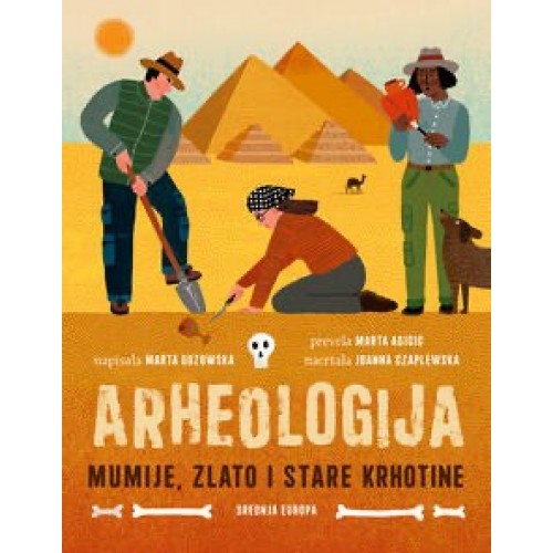 Arheologija - Mumije, zlato i stare krhotine Arheologija - Mumije, zlato i stare krhotine