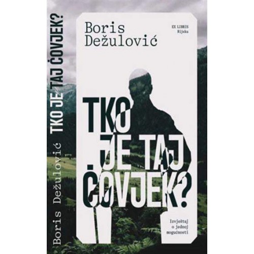 Tko je taj čovjek?