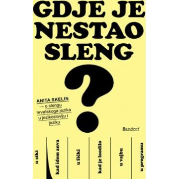 Gdje je nestao sleng?