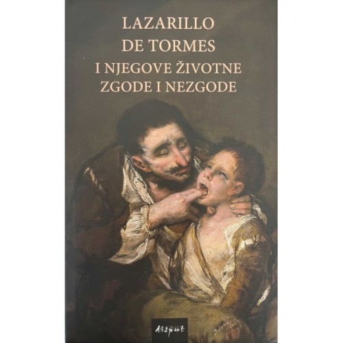 Lazarillo de Tormes i njegove životne zgode i nezgode