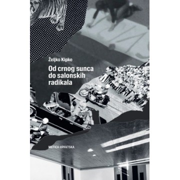 Od crnog sunca do salonskih radikala