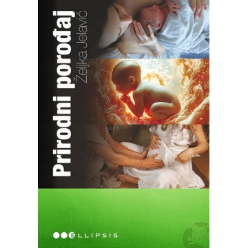 Prirodni porođaj - Suvremene porođajne prakse