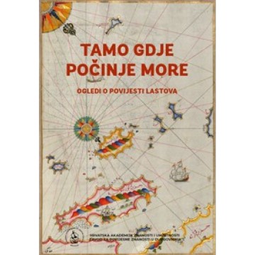 Tamo gdje počinje more - Ogledi o povijesti Lastova